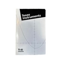 Texas Instruments TI-83 Graphing Calculator Instruction Manual GuideBook Only