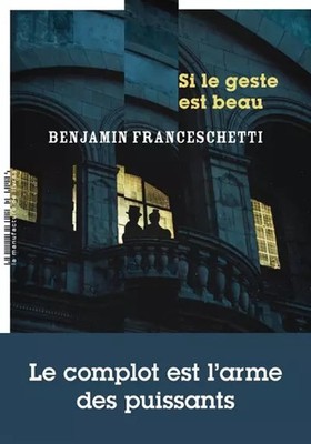 Wenn die Geste schön ist, Benjamin Franceschetti
