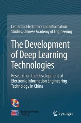 The Development of Deep Learning Technologies - 9789811545832