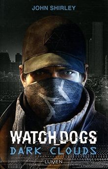 Watch dogs : dark clouds : inspiré du jeu dUbiso... | Buch | Zustand akzeptabel