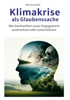 Klimakrise Als Glaubenssache | Martin Gertler | Taschenbuch | 286 S. | Deutsch