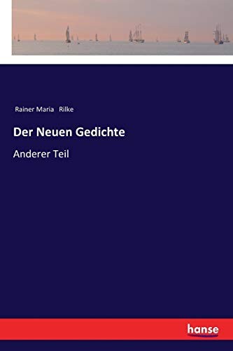 Der Neuen Gedichte:Anderer Teil, Rilke, Maria 9783337353490 Free Shipping<-
