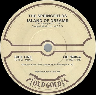 The Springfields - Island Of Dreams / Silver Threads & Golden Needles (7'', Si...