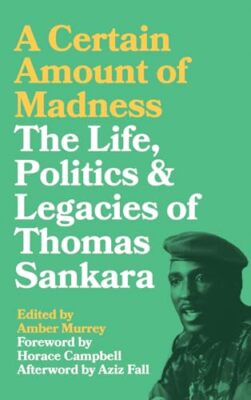 A Certain Amount of Madness   The Life Politics and Legacies of Thoma - X555z
