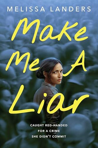 Make Me a Liar by Melissa Landers (2023, Hardcover)