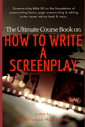 Ultimate Guide to Screenplay Writing