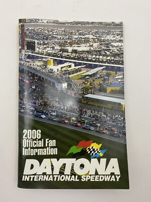 #ad 2006 DAYTONA INTERNATIONAL SPEEDWAY OFFICIAL FAN INFORMATION BOOK NASCAR #F 33 $1.14