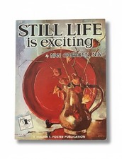 Walter Foster Art Book "Still Life Is Exciting" By Nan Greacen 112