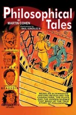 Philosophical Tales, Hardcover by Cohen, Martin; Gonzalez, Raul, III (ILT), B...