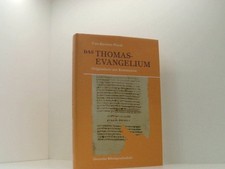 Das Thomasevangelium: Originaltext mit Kommentar Originaltext mit Kommentar Uwe-