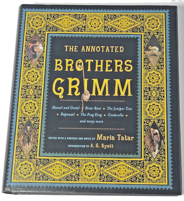 Annotated Brothers Grimm 1st Edition 1st Printing Tatar Byatt HC Norton