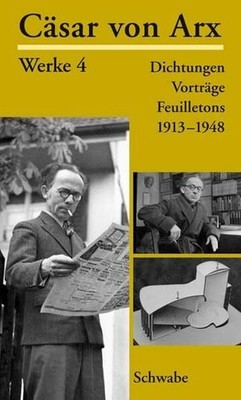 Cäsar von Arx Werke. Gebundene Buch Schwabe Verlagsgruppe AG Schwabe Verlag