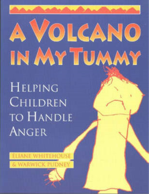 A Volcano in My Tummy: Helping Children to Handle Anger: Helping Children to Han