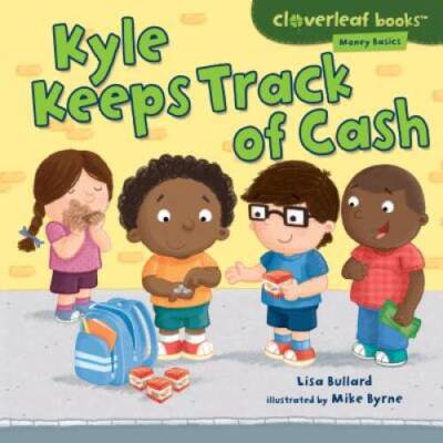 Kyle Keeps Track of Cash (Cloverleaf Books - Money Basics) - GOOD