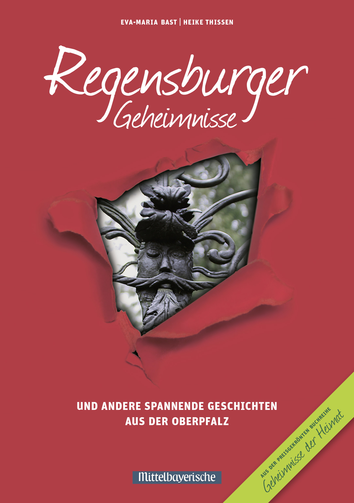 Thumbnail - Eva-maria Bast; Heike Thissen / Regensburger Geheimnisse