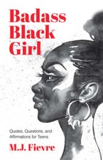 Badass Black Girl: Quotes, Questions, and Affirmations for Teens (Gift for: Used