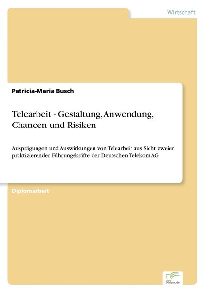 Telearbeit - Gestaltung, Anwendung, Chancen Und Risiken Patricia-Maria Busch-image