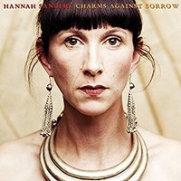 Hannah Sanders - Charms Against Sorrow - Cd - G4Z
