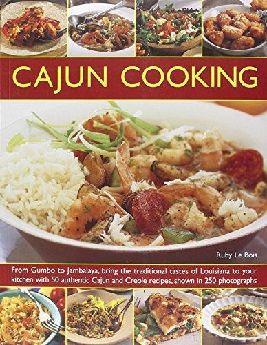 Cajun Cooking: From Gumbo to Jambalaya, Bring the Traditional... - Ruby Le Bois