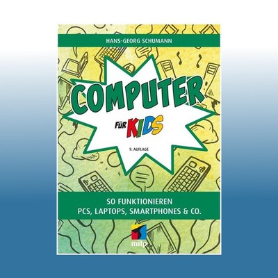 Computer für Kids | Hans-Georg Schumann | Ungelesen