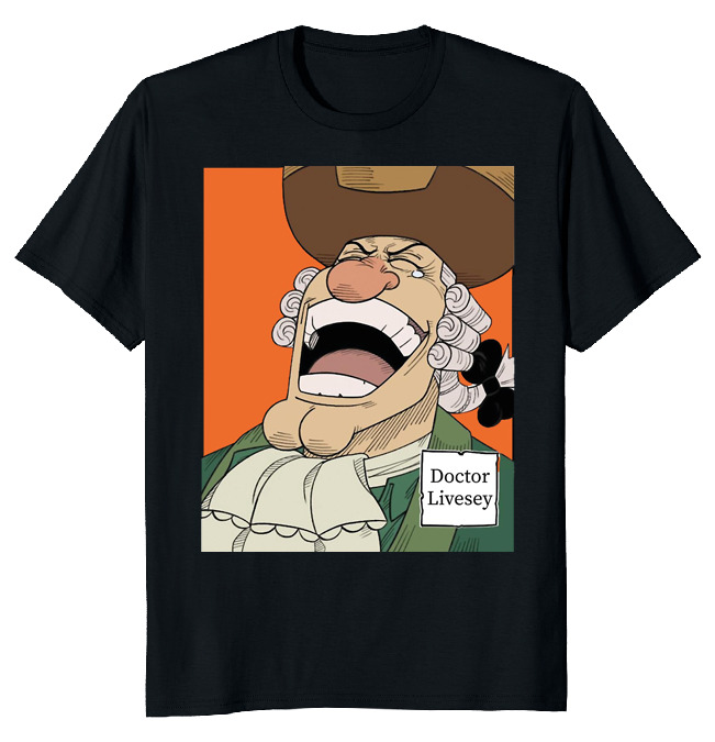 Dr. Livesey - Meme - T-Shirt