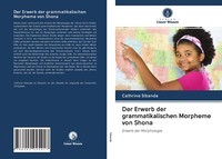 Der Erwerb Der Grammatikalischen Morpheme Von Shona | Buch | 9786202945417
