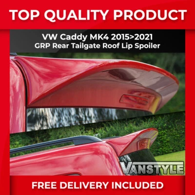 VANSTYLE FITS VW CADDY & MAXI MK4 LIFE 2015>2021 REAR TAILGATE SPOILER GRP WING ROOF LIP