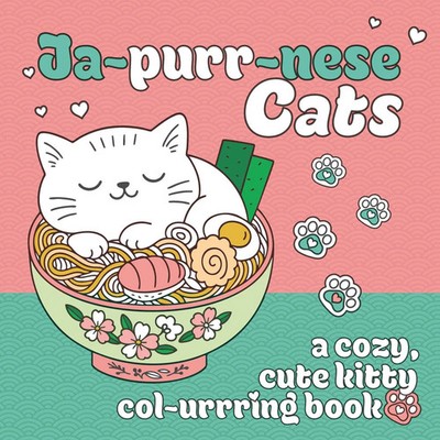 Ja-purr-nese Cats | A cozy, cute kitty colouring book of Japanese cats | Buch
