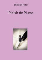 Plaisir De Plume Christian Fedak Taschenbuch Kartoniert / Broschiert FranzöSisch