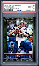 2015 Topps Chrome #50 Tom Brady Camo Refractor /499 PSA 10