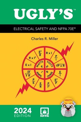 Ugly's Electrical Safety and NFPA 70E, 2024 Edition by Charles R. Miller Spiral