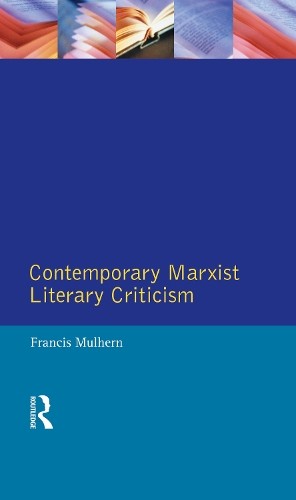 Contemporary Marxist Literary Criticism - 9781138836372