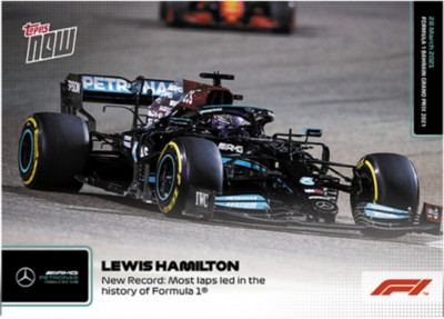 2021 LEWIS HAMILTON F1 RECORD MOST LAPS LED FORMULA ONE HISTORY TOPPS NOW CARD 1