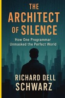 Richard Dell Schwarz | The Architect Of Silence | Taschenbuch | Englisch (2025)