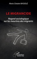 Alexis Clotaire Bassolé | Le Migrancide | Taschenbuch | FranzöSisch (2025)