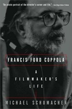 Francis Ford Coppola: A Filmmaker... by Schumacher, Michael Paperback / softback