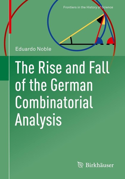 The Rise And Fall Of The German Combinatorial Analysis Eduardo Noble-image