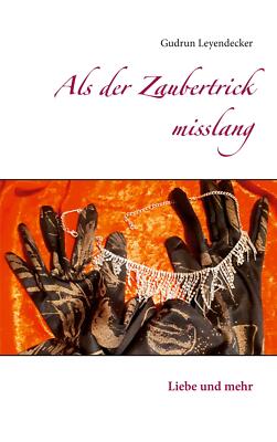 Als der Zaubertrick misslang | Buch | 9783751971218
