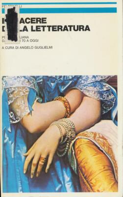 Il piacere della letteratura. Prosa italiana dagli anni '70 a oggi