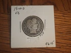 `1914 D Barber Quarter, very good condition, 90 % silver