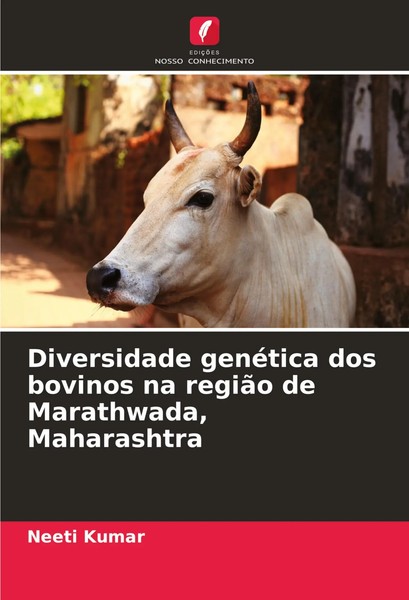 Diversidade GenéTica Dos Bovinos Na RegiãO De Marathwada, Maharashtra Kumar Buch-image
