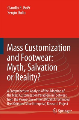 Mass Customization and Footwear: Myth, Salvation or Reality? Dulio (u. a.) Buch