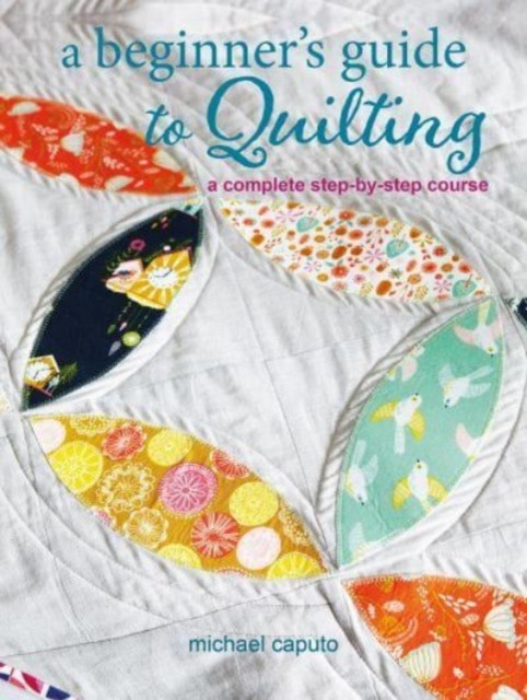 A Beginners Guide to Quilting by Michael Caputo - 9781800652262 - Image 5