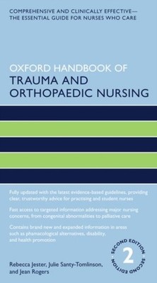 Oxford Handbook of Trauma and Orthopaedic Nursing by Jean, MSC  Rogers