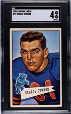 1952 Bowman Large GEORGE CONNOR Chicago Bears SP #19 SGC 4 VG/EX Condition