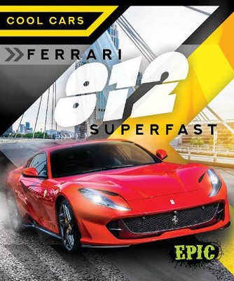 Nathan Sommer Ferrari 812 Superfast (Gebundene Ausgabe) Cool Cars