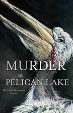 Murder at Pelican Lake - Paperback, by Marjor...