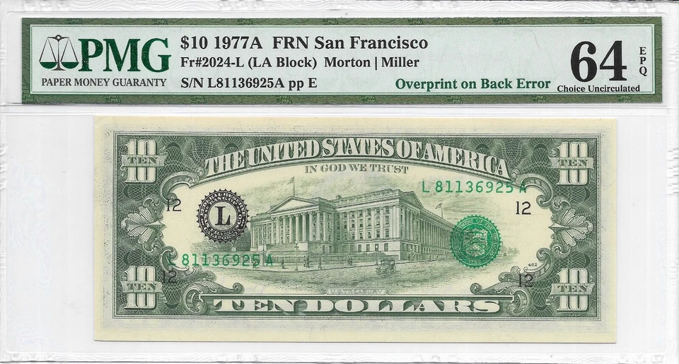 1977A $10 SAN FRANCISCO FRN. PMG Ch UNCIRCULATED 64 EPQ. Overprint on Back Error - Image 2 of 2