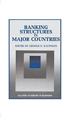 Banking Structure in Major Countries Hardcover