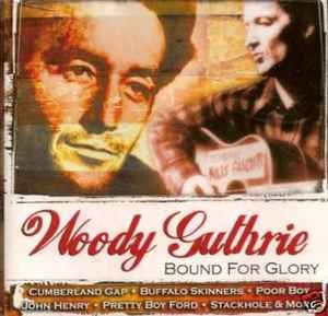 Woody Guthrie - Bound For Glory, (CD)